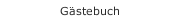 G&auml;stebuch