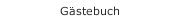 G&auml;stebuch